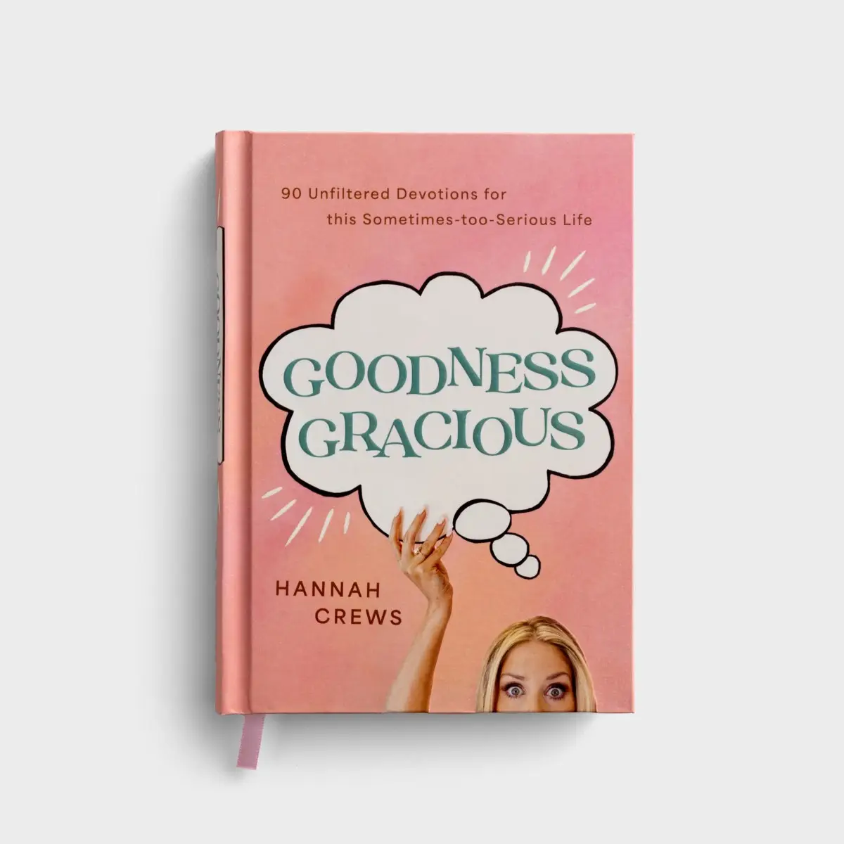 Goodness Gracious: 90 Unfiltered Devotions - Image 2