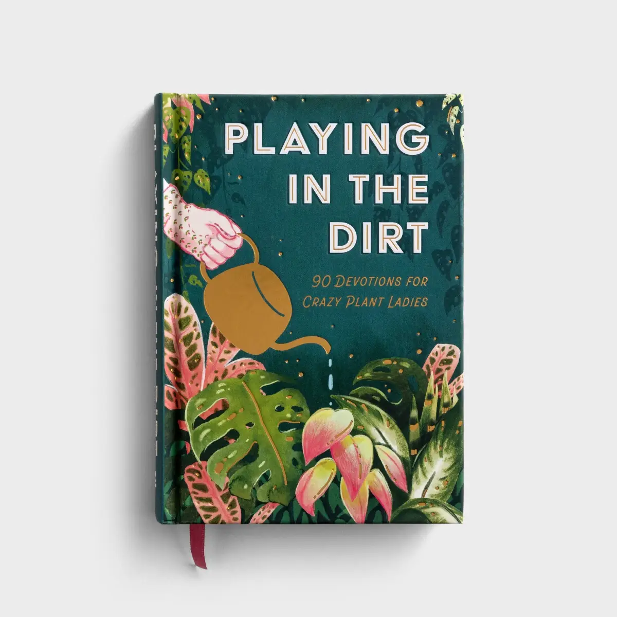 Playing In The Dirt: 90 Devos for Crazy Plant Ladies - Image 2